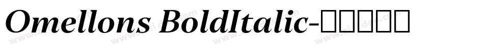 Omellons BoldItalic字体转换